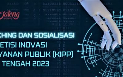 4 Unit Pelayanan Publik Mengikuti Kompetisi Inovasi Pelayanan Publik Tingkat Provinsi Jawa Tengah